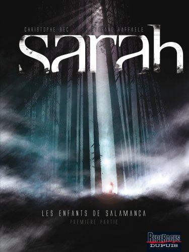 couverture de : Sarah , les enfants de Salamanca , premi&egrave;re partie
